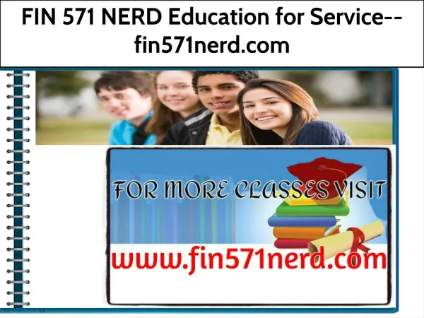 FIN 571 NERD Education for Service--fin571nerd.com