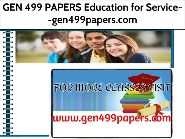GEN 499 PAPERS Education for Service--gen499papers.com