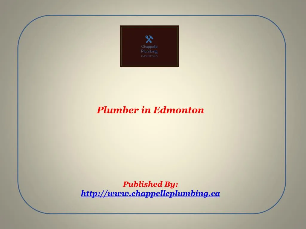 plumber in edmonton published by http www chappelleplumbing ca