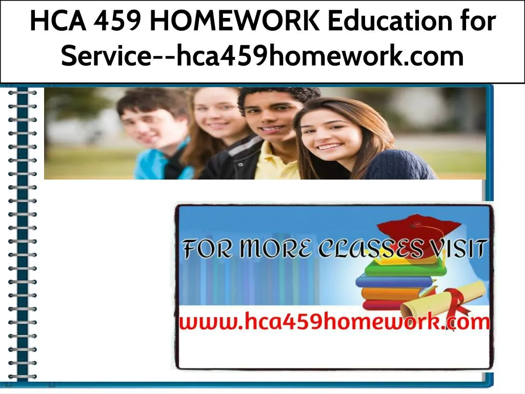 hca 459 homework education for service