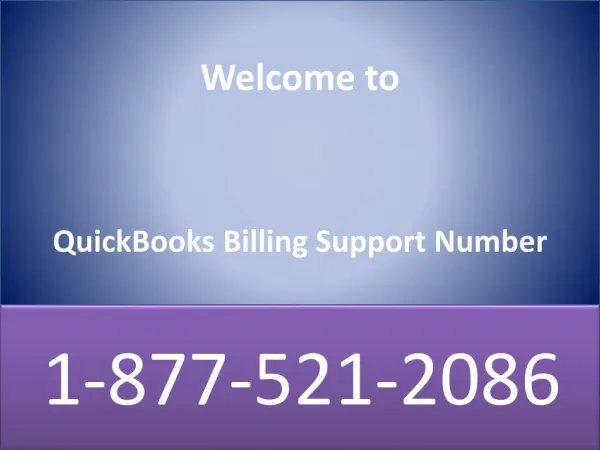 Call Now@ 877-521-2086 QuickBooks Billing Support Number