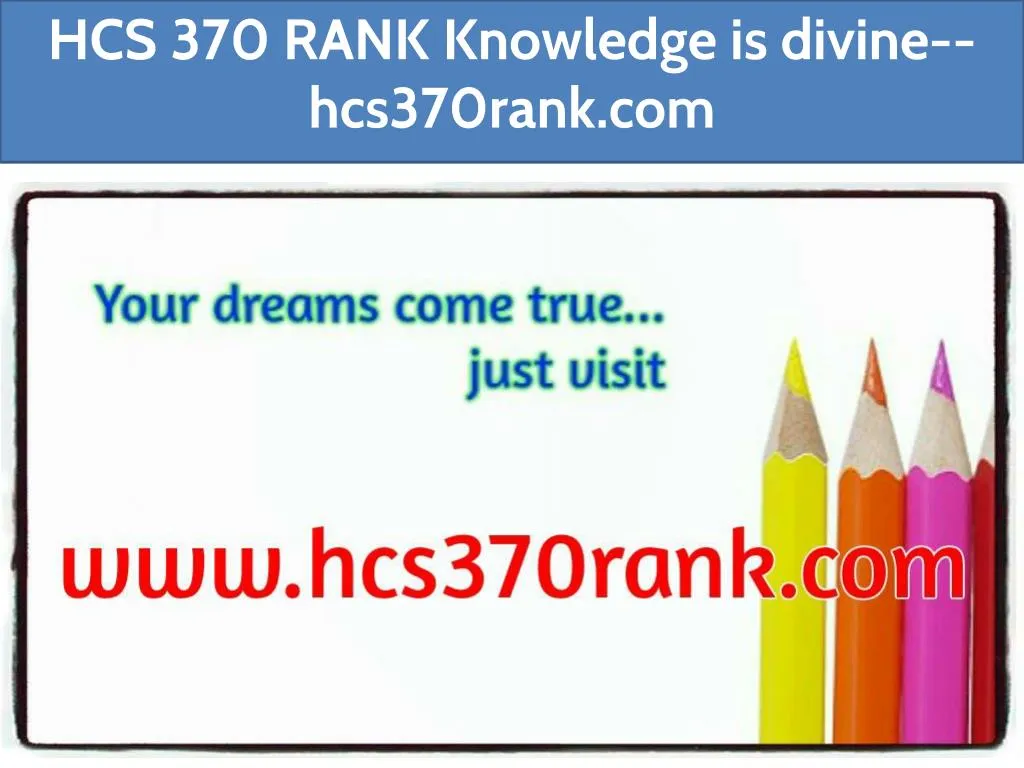hcs 370 rank knowledge is divine hcs370rank com