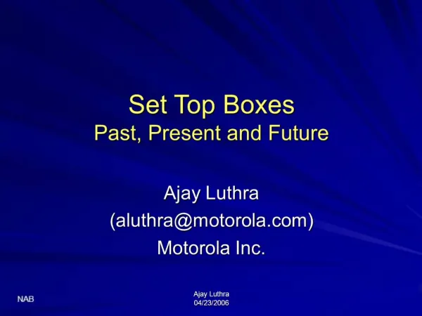 Set Top Boxes Past, Present and Future