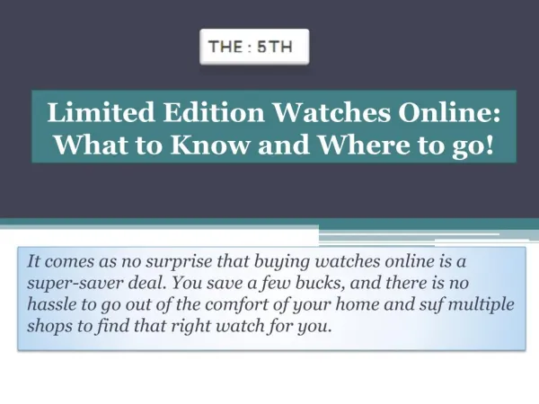Limited edition watches online: What to know and where to go!