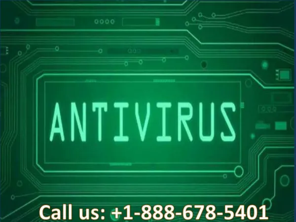 Call 1-888-678-5401 Antivirus customer service phone number USA