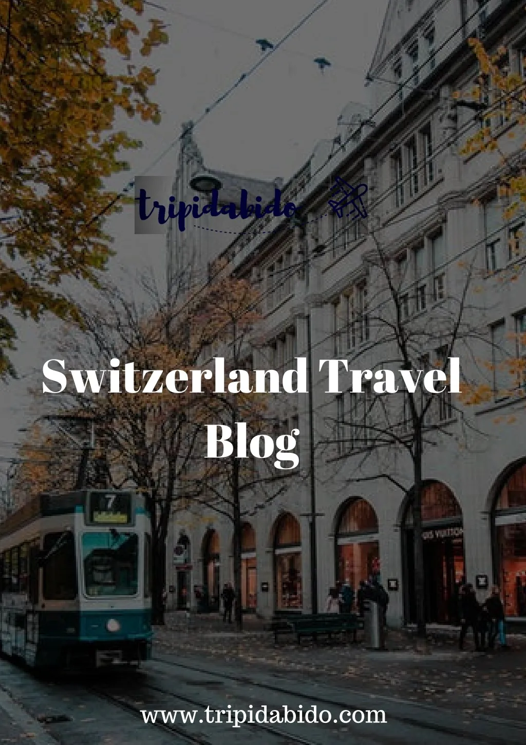 switzerland travel blog