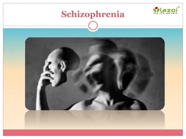 Schizophrenia: Causes, Symptoms, Daignosis, Prevention and Treatment