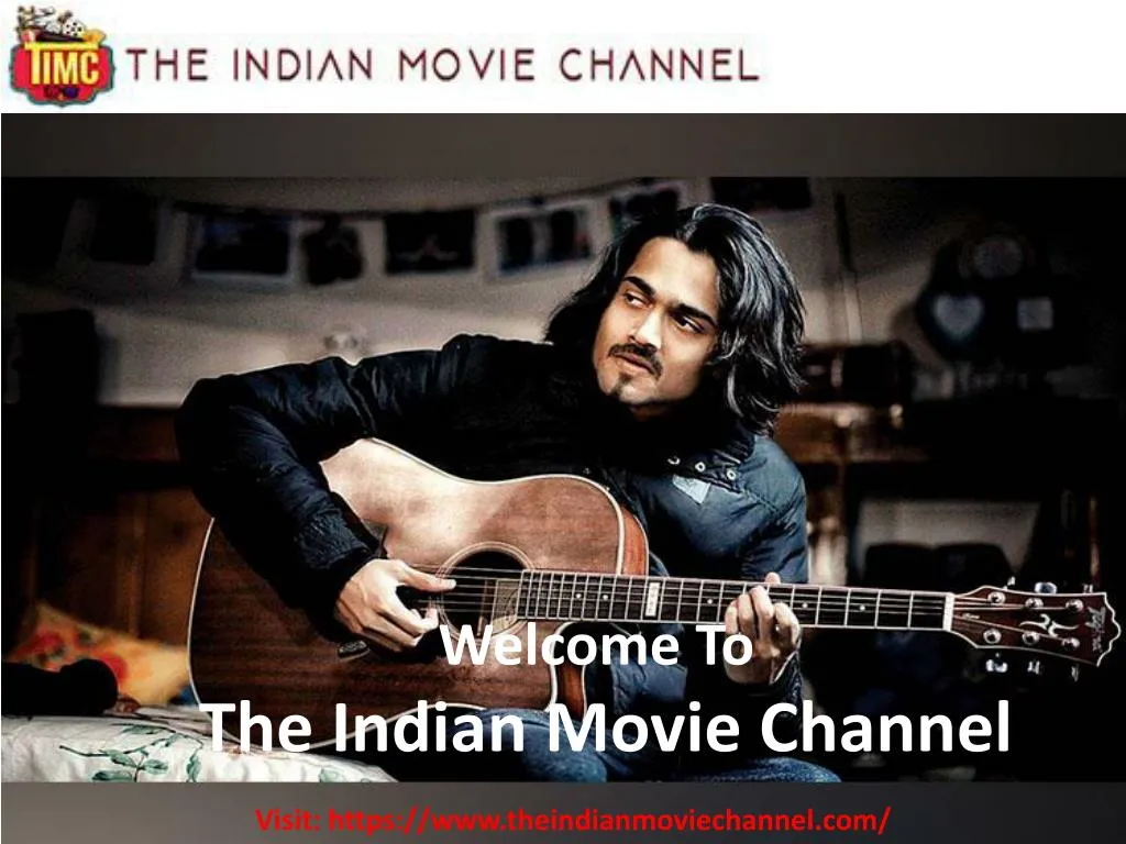 welcome to the indian movie channel