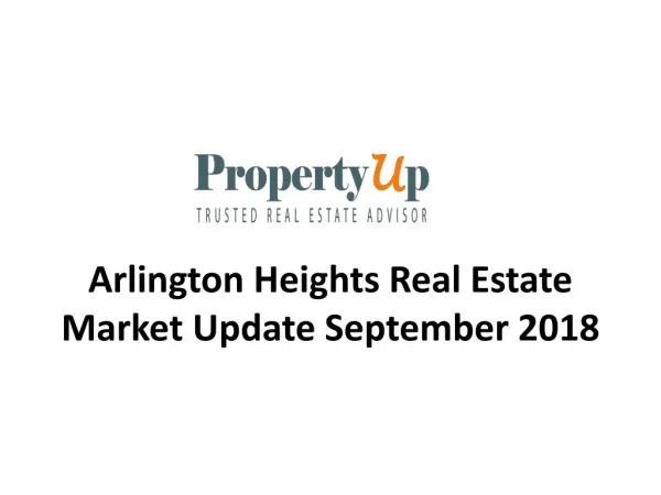 Arlington Heights Real Estate Market Update September 2018