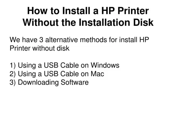 How to Install a HP Printer Without the Installation Disk?