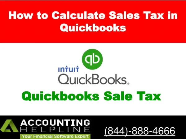 How to Calculate Sales Tax in Quickbooks - Accounting helpline 844-888-4666.