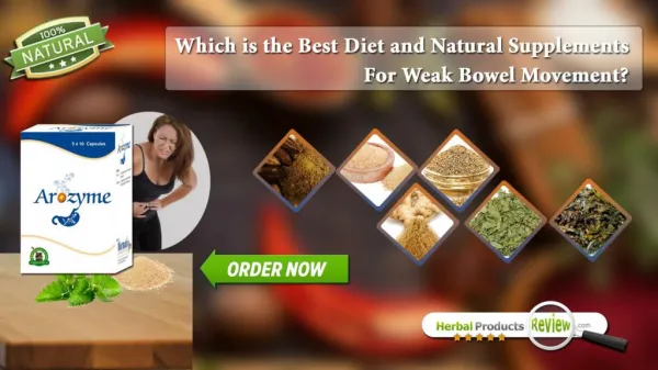 Which is the Best Diet and Natural Supplements for Weak Bowel Movement?