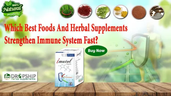 Which Best Foods and Herbal Supplements Strengthen Immune System Fast?