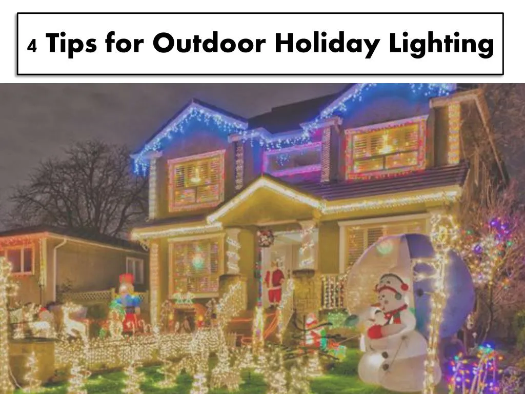 4 tips for outdoor holiday lighting