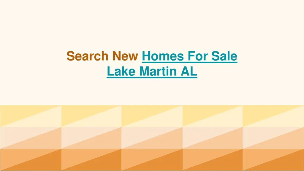 search new homes for sale lake martin al