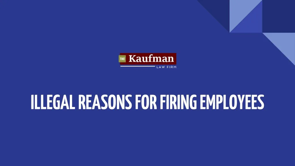 illegal reasons for firing employees