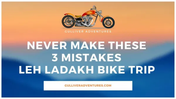 Never Make These 3 Mistakes in Leh- Ladakh Bike Trip