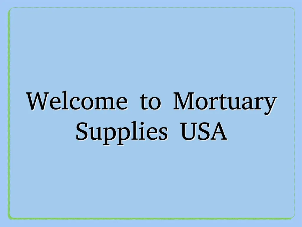 welcome to mortuary