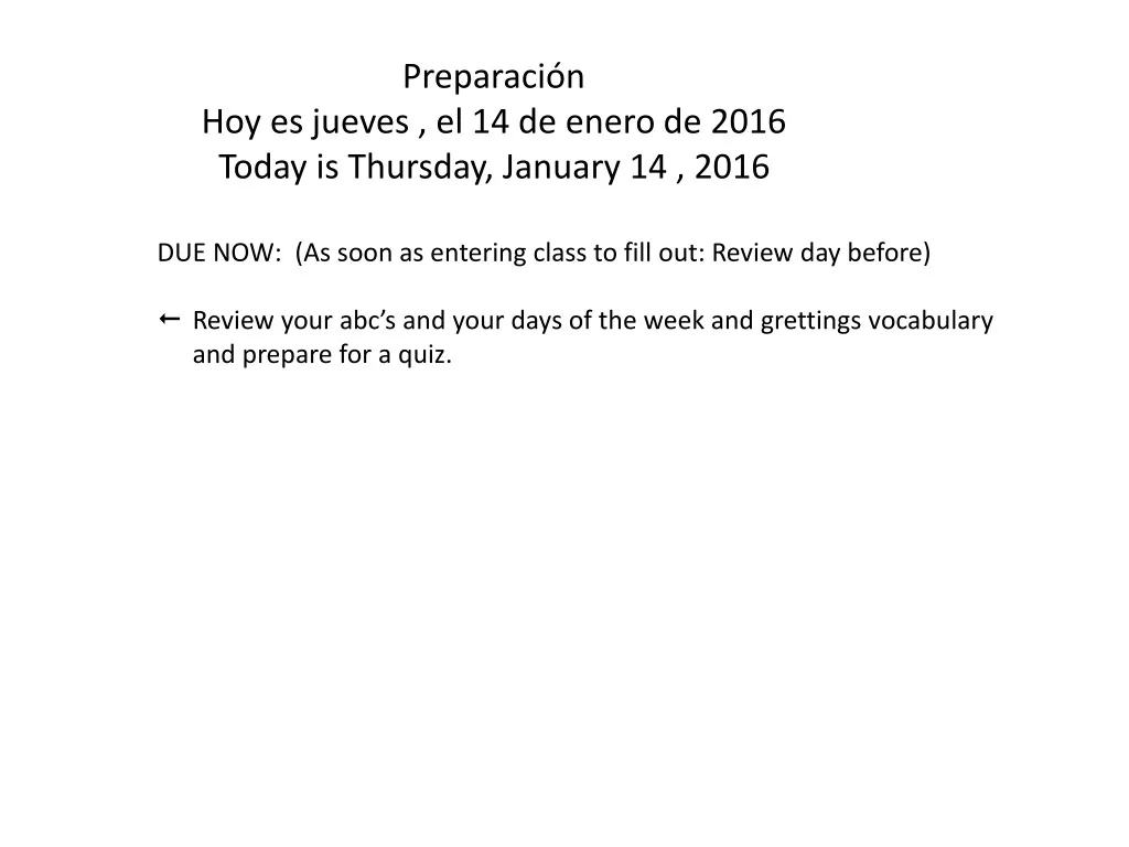 preparaci n hoy es juev es el 14 de enero de 2016