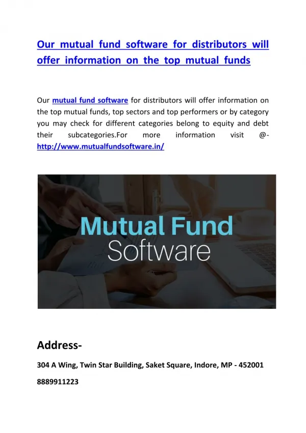 Our mutual fund software for distributors will offer information on the top mutual funds