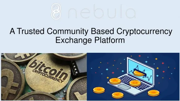Nebula Exchange- A Trusted Community-based Cryptocurrency Exchange Platform