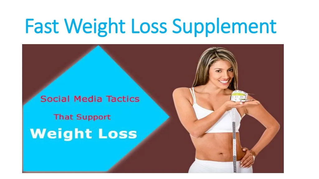 fast weight loss supplement fast weight loss