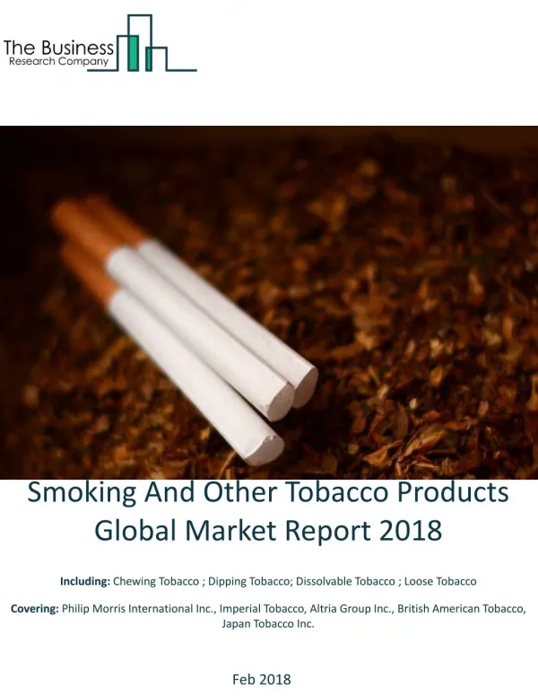 Smoking And Other Tobacco Products Global Market Report 2018
