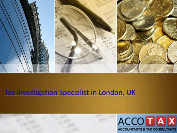 Tax Investigation Specialist in London,UK - AccoTax