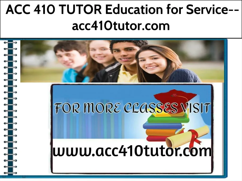 acc 410 tutor education for service acc410tutor
