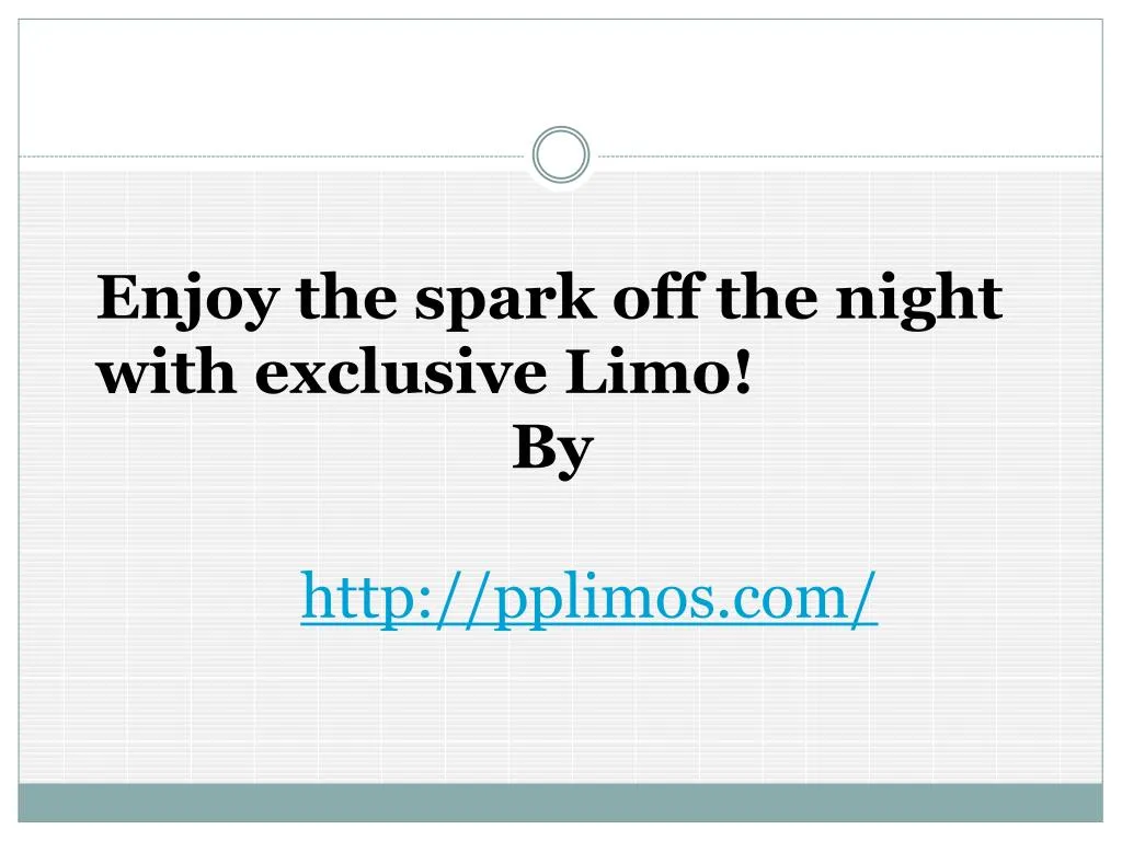 enjoy the spark off the night with exclusive limo