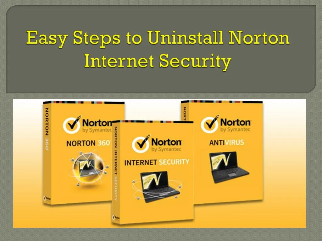 easy steps to uninstall norton internet security
