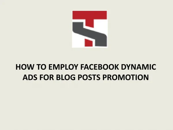 Use Facebook Dynamic Ads For Blog Content Promotion