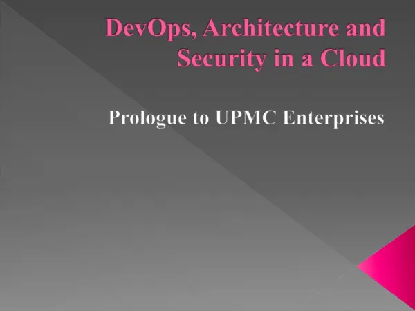 DevOps, Architecture and Security in a Cloud