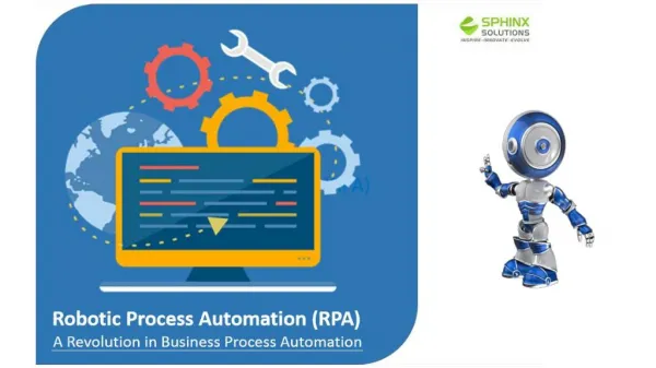 Revolution in Business Process Automation | RPA | Sphinx Solutions
