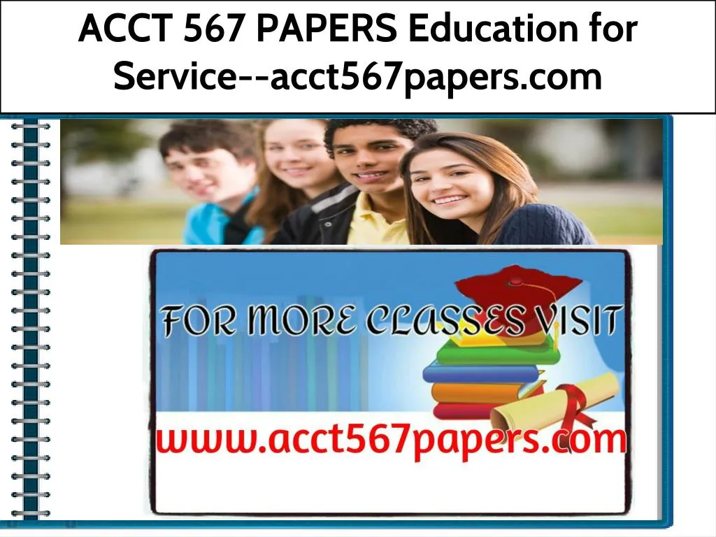 acct 567 papers education for service