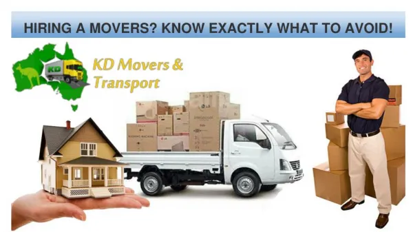 HIRING A MOVERS KNOW EXACTLY WHAT TO AVOID