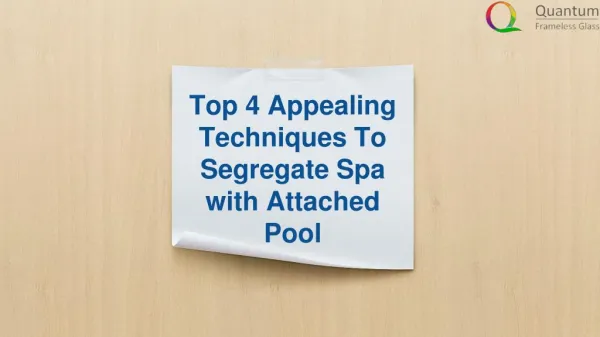 Top 4 Appealing Techniques To Segregate Spa with Attached Pool