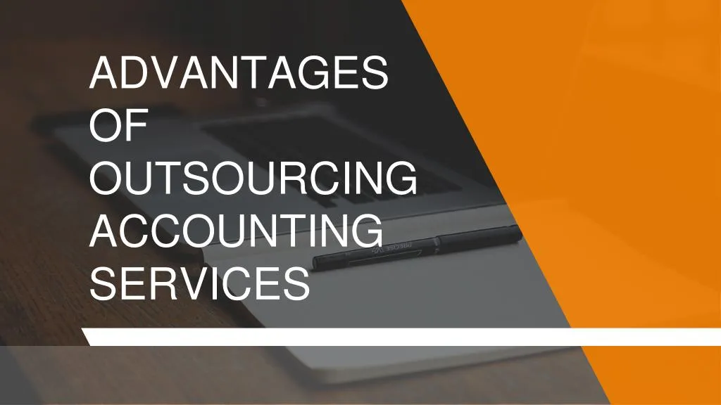 advantages of outsourcing accounting services