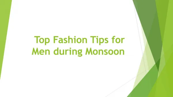 Top Fashion Tips for Men during Monsoon