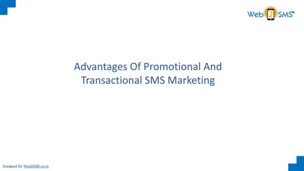 Advantages Of Promotional And Transactional SMS Marketing