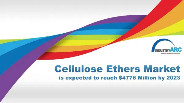 Cellulose Ethers Market is expected to reach $4776 Million by 2023