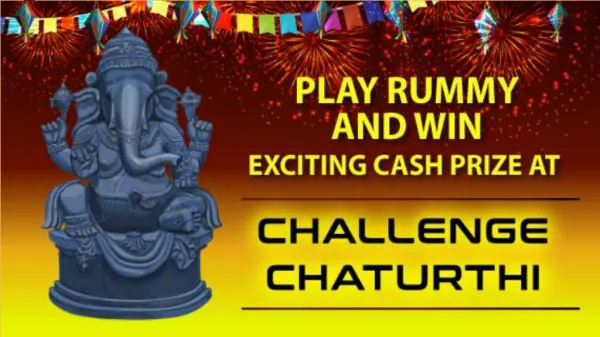 Play Rummy and Win Exciting Cash Prize at Chaturthi Challenge