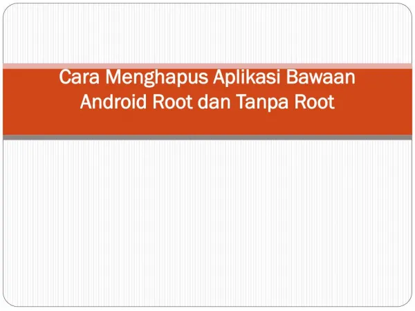 Cara Menghapus Aplikasi Bawaan Android 100% Berhasil