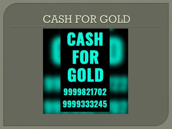Find important facts about trusted gold buyer in Delhi, Noida and Gurgaon