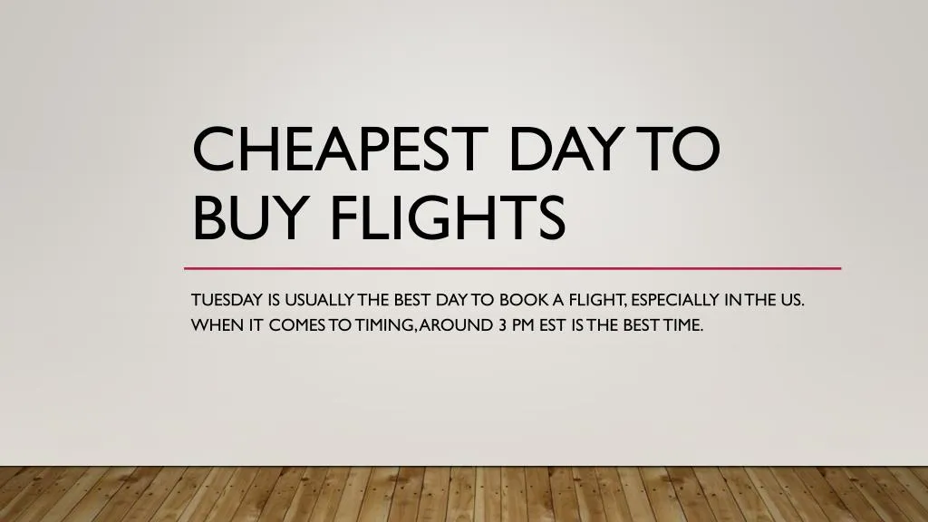 cheapest day to buy flights