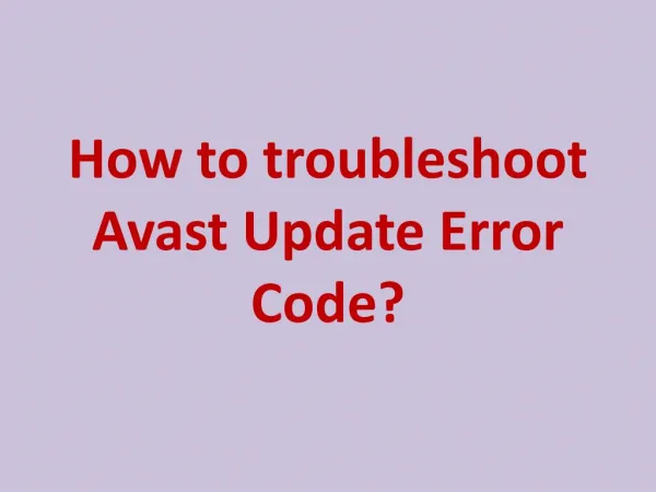 How to troubleshoot Avast Update Error Code?