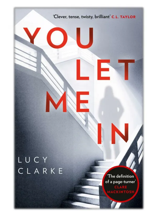 [PDF] Free Download You Let Me In By Lucy Clarke