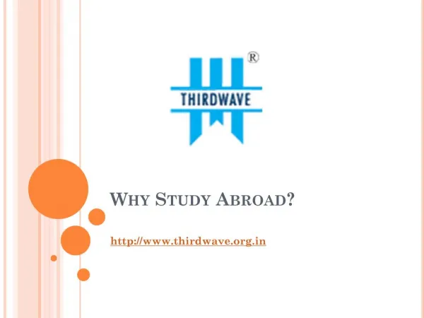 Why Study Abroad - Thirdwave Overseas Education