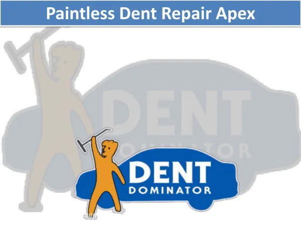 Paintless Dent Repair Apex NC