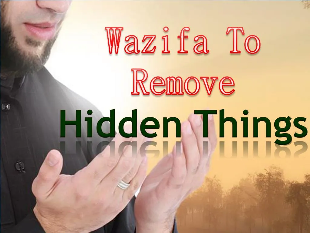 wazifa to remove hidden things